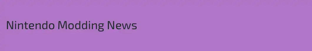 Nintendo Modding News